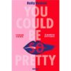 You could be so pretty -Opalivres-Littérature jeunesse