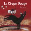 le cirque rouge-Opalivres-littérature jeunesse
