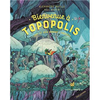 Bienvenue à Topopolis -Opalivres-Littérature jeunesse