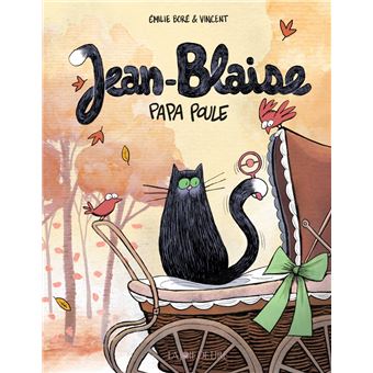 Jean-Blaise, papa poule-Oplaivres-littérature jeunesse
