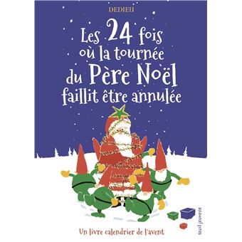 Les 24 fois où la tournée du Père Noël faillit être annulée-Opalivres-Littérature jeunesse