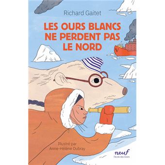 Les ours blancs ne perdent pas le nord-Opalivres-Littérature jeunesse