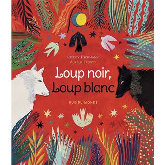Loup noir, loup blanc -Opalivres-Littérature jeunesse