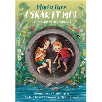 Oskar-et-moi et tous nos petits endroits-Opalivres-littérature jeunesse