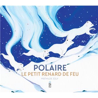 Polaire-le-petit-renard-de-feu-Opalivres-littérature jeunesse