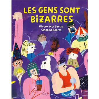 Les-gens-sont-bizarres-Opalivres-littérature jeunesse