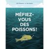 Méfiez-vous des poissons -Opalivres-Littérature jeunesse