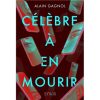 Célèbre à en mourir -Opalivres-Littérature jeunesse