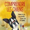 Comprendre les chiens-Opalivres-littérature jeunesse