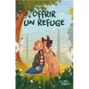 Offrir un refuge -Opalivres-Littérature jeunesse