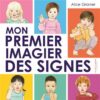Mon premier imagier des signes -Opalivres-littérature jeunesse