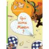 Qui aime Martin -Opalivres-Littérature jeunesse