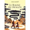 Le baume du dragon -Opalivres-Littérature jeunesse