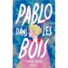 Pablo dans les bois -Opalivres-Littérature jeunesse