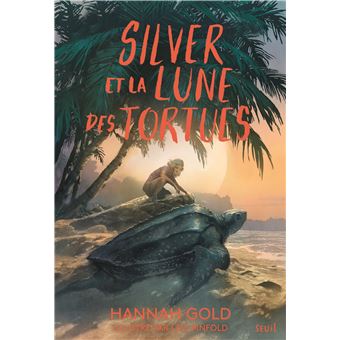 Silver et la lune des tortues -Opalivres-Littérature jeunesse