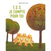 1,2,3, Je compte pour toi -Opalivres-Littérature jeunesse