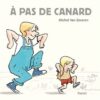 À pas de canard -Opalivres-Littérature jeunesse