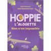 HOPPIE l’alouette, rien n’est impossible -Opalivres-Littérature jeunesse