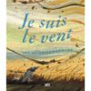 Je suis le vent - Une autobiographie -Opalivres-Littérature jeunesse