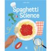 La-Science-du-spaghetti-Opalivres-littérature jeunesse
