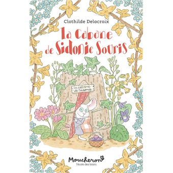 La cabane de Sidonie Souris -Opalivres-Littérature jeunesse