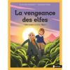 La vengeance des elfes -Opalivres-littérature jeunesse
