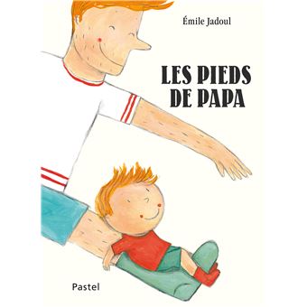 Les pieds de Papa -Opalivres-Littérature jeunesse