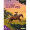 Mes rêves au grand galop - 1-Opalivres-Littérature jeunesse