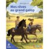 Mes rêves au grand galop - 2 -Opalivres-Littérature jeunesse