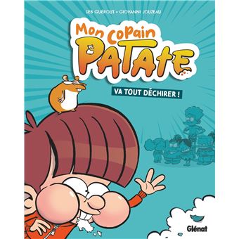 Mon copain Patate va tout déchirer-Opalivres-Littérature jeunesse