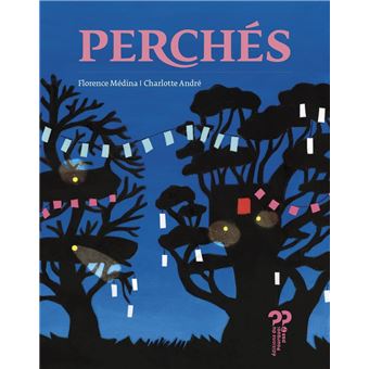 Perchés -Opalivres-Littérature jeunesse