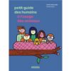 Petit guide des humains à l’usage des animaux- Opalivres-littérature jeunesse