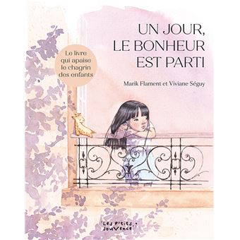 Un jour, le bonheur est parti -Opalivres-Littérature jeunesse