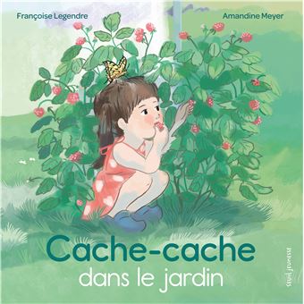 Cache-cache dans le jardin -Opalivres-Littérature jeunesse