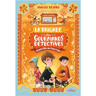 La-Brigade-des-gourmands-detectives-Tome-01-Opalivres-littérature jeunesse