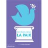 La paix -Opalivres-Littérature jeunesse