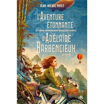 L'aventure-étonnante-et-même-franchement-époustouflante-d-Adelaide-Barbencieux-Opalivres-Litt&rature Jeunesse