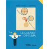 Le carnet d’Hilma -Opalivres-Littérature jeunesse