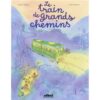 Le-train-de-grands-chemins-Opalivres-littérature jeunesse