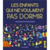 Les enfants qui ne voulaient pas dormir -Opalivres-Littérature jeunesse
