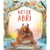 Notre abri -Opalivres-Littérature jeunesse