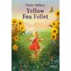 Yellow Feu Follet -Opalivres-littérature jeunesse