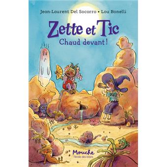 Zette et Tic Chaud devant -Opalivres-Littérature jeunesse