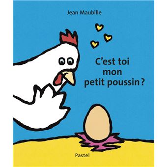 C’est toi mon petit poussin -Opalivres-Littérature jeunesse