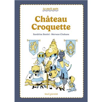 Château croquette -Opalivres-Littérature jeunesse