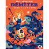 Demeter- jamais sans ma fille-Opalivres-littérature jeunesse