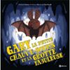 Gary, la petite chauve-souris et la grotte fabuleuse -Opalivres-Littérature jeunesse