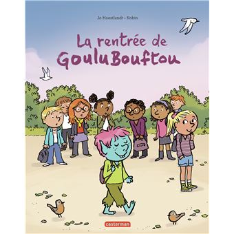 La rentrée de GouluBouftou -Opalivres-Littérature jeunesse
