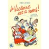 La victoire est à nous -Opalivres-Littérature jeunesse
