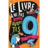 Le-Livre-a-ne-pas-ouvrir-avant-tes-9-ans-Opalivres-littérature jeunesse